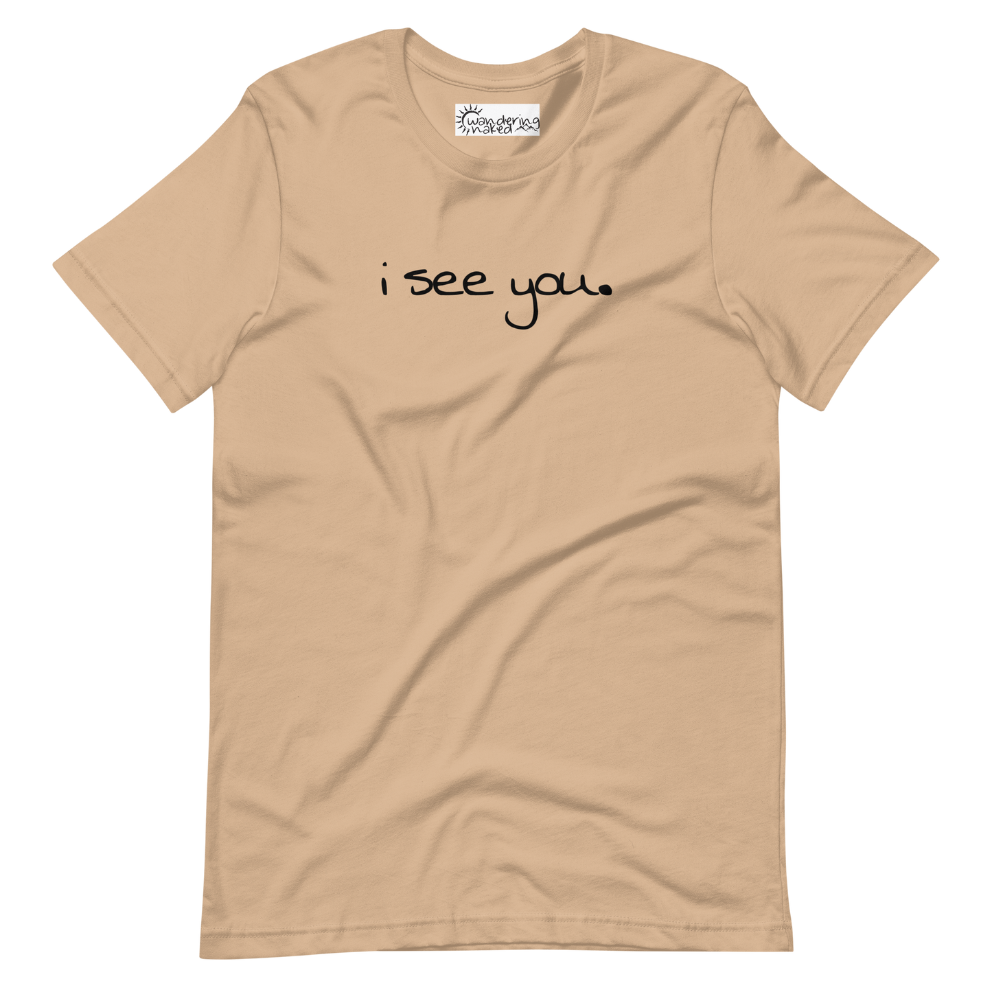 "i see you." - Short-Sleeve Unisex T-Shirt