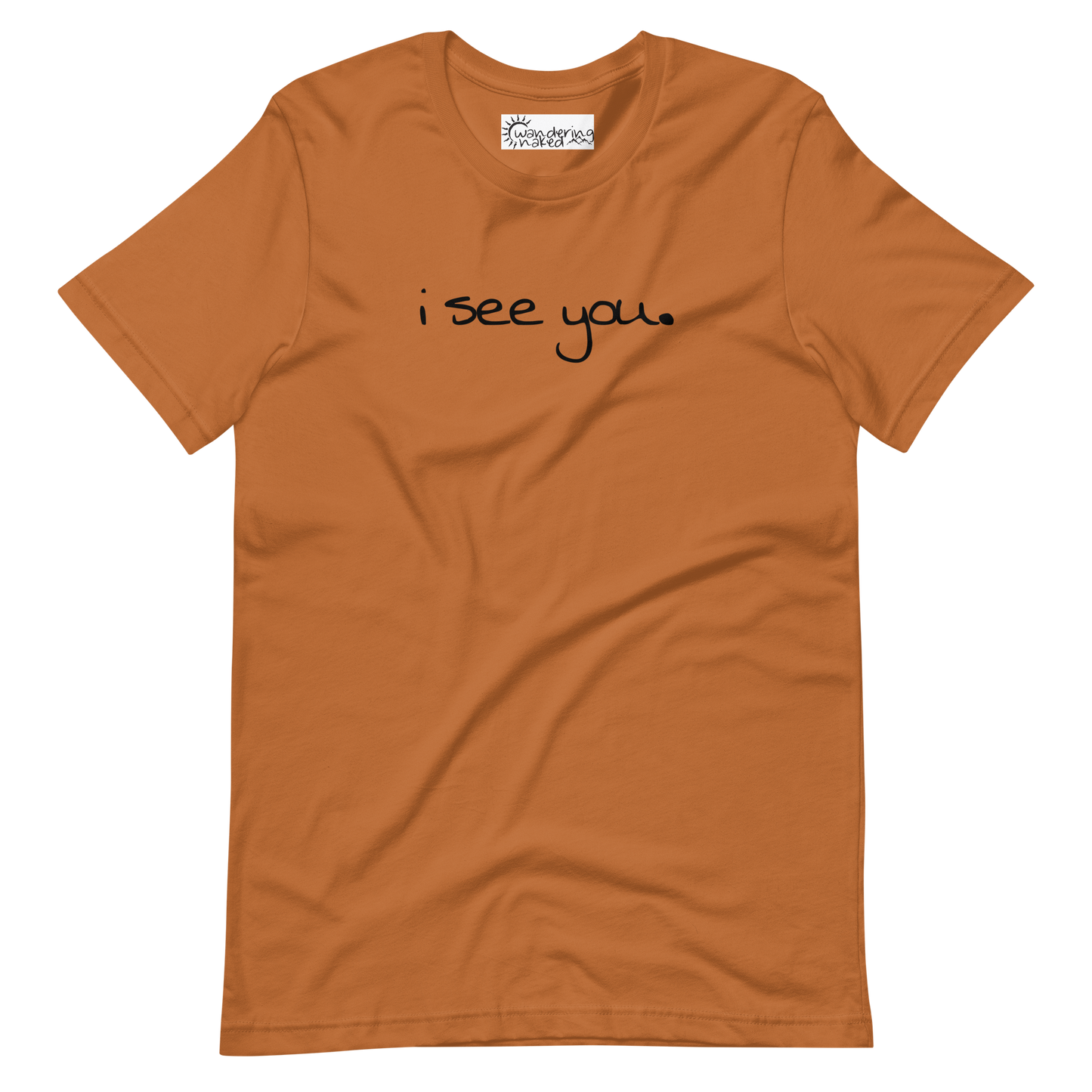 "i see you." - Short-Sleeve Unisex T-Shirt