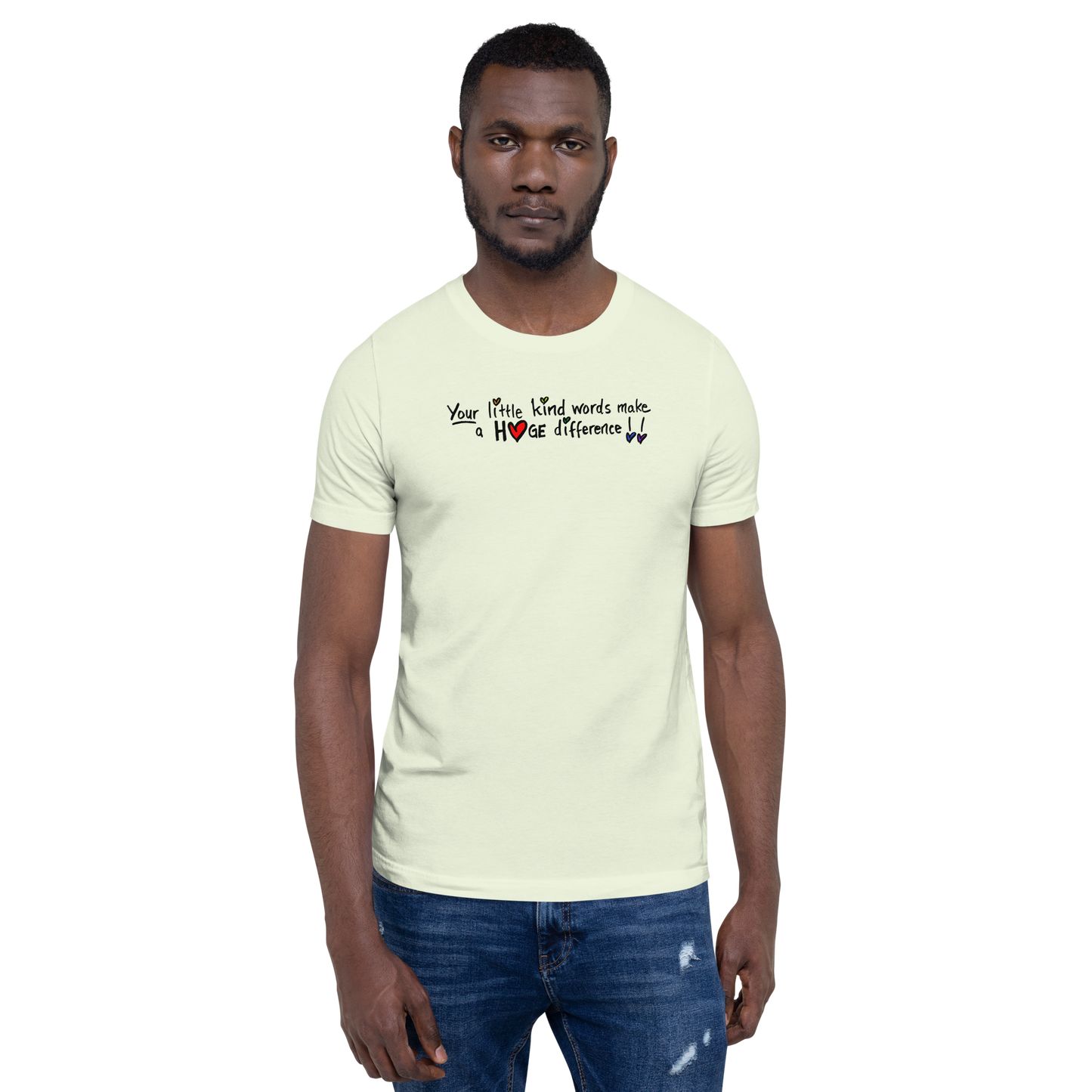 Little Kind Words Make a Huge Difference - Short-Sleeve Unisex T-Shirt