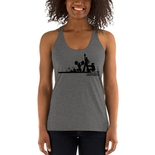 "Strong As A Mother" Women's Racerback Tank
