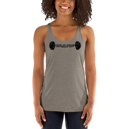"TAKE UP SPACE" Women's Racerback Tank